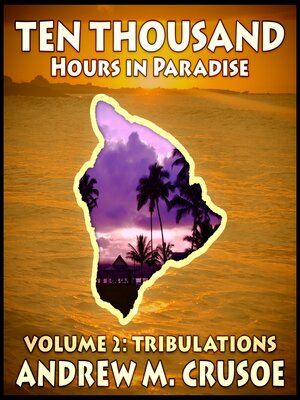 cover image of Ten Thousand Hours in Paradise